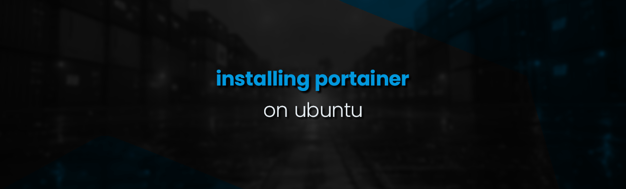 Installing Portainer Docker Manager On Ubuntu Cloud Servers