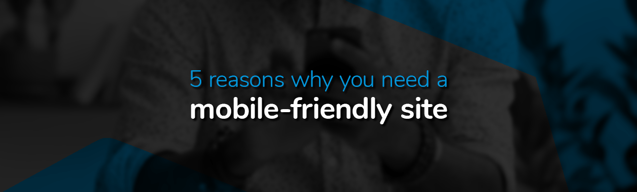 Why you need a mobile-friendly site cover