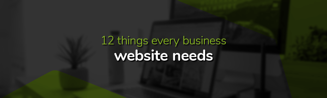 12 things every business website needs