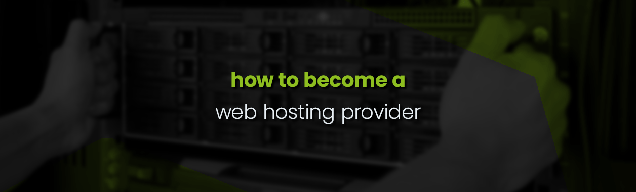 how to become a web hosting provider blog cover